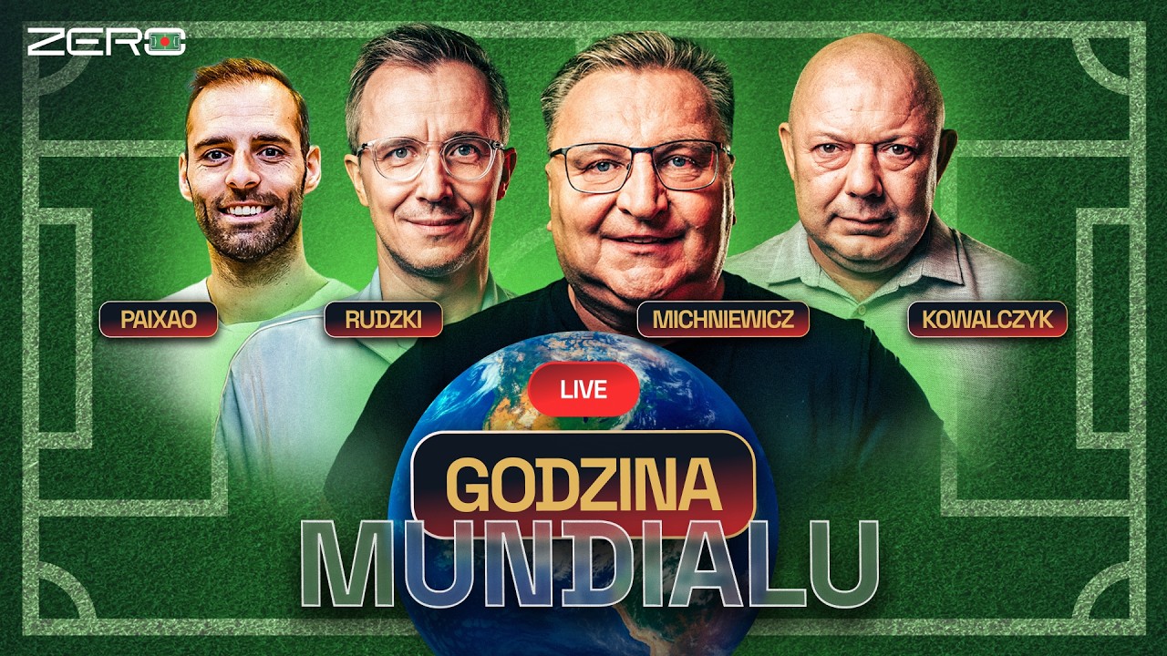 GODZINA MUNDIALU #17 MICHNIEWICZ, KOWAL, RUDZKI, PAIXAO