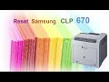 Reset Samsung CLP 620 670 680 415 - fix firmware cip resoftare