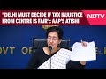 Delhi News | Delhi Must Decide If Tax Injustice from Centre is Fair: AAPs Atishi