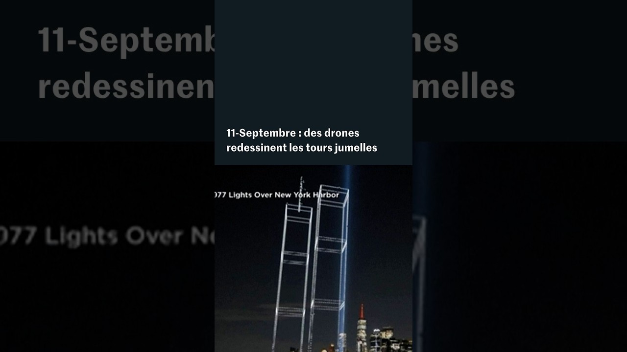 11-Septembre : des drones redessinent les tours jumelles