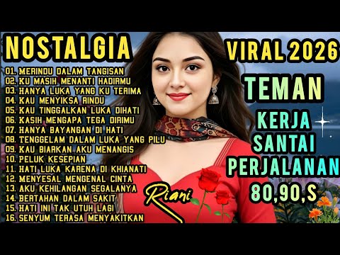 LAGU NOSTALGIA PALING SEDIH 😭 PATAH HATI 💔 TEMBANG KENANGAN POPULER TEMAN KERJA SANTAI DIPERJALANAN