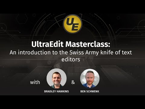 UltraEdit Masterclass: An Introduction to the Swiss Army knife of text editors