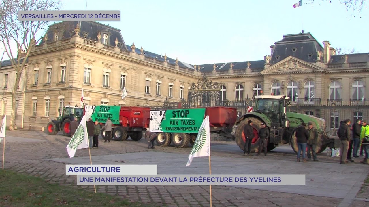 Yvelines | Agriculture : Une manifestation devant la Préfecture des Yvelines