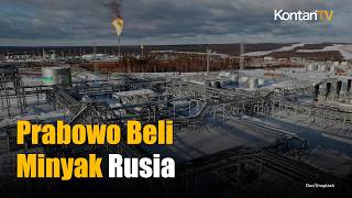 Prabowo Amankan Minyak dari Rusia, Solusi Amankan Stok Dalam Negeri?