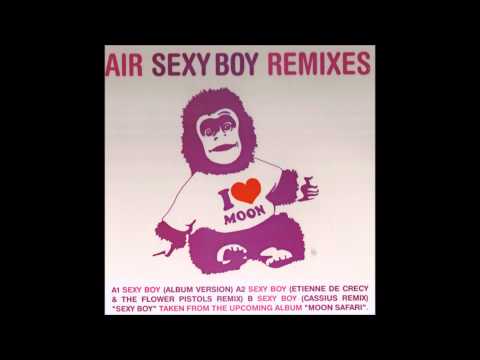 Sexy Boy (Etienne de Crécy & the Flower Pistols Remix)