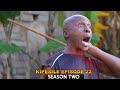 KIPESILE  ep 22  SEASON TWO