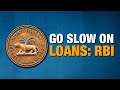 RBI Asks Fintech Firms To Go Slow On Loans | Are Unsecured Loans Balooning? | Reserve Bank of India