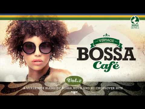 Vintage Bossa Café - The Trilogy 2017 - Full Album - 2 hrs 15´ - Vol.1 - Vol. 2 - Vol 3