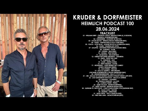 KRUDER & DORFMEISTER (Austria) @ Heimlich Podcast 100 28.06.2024