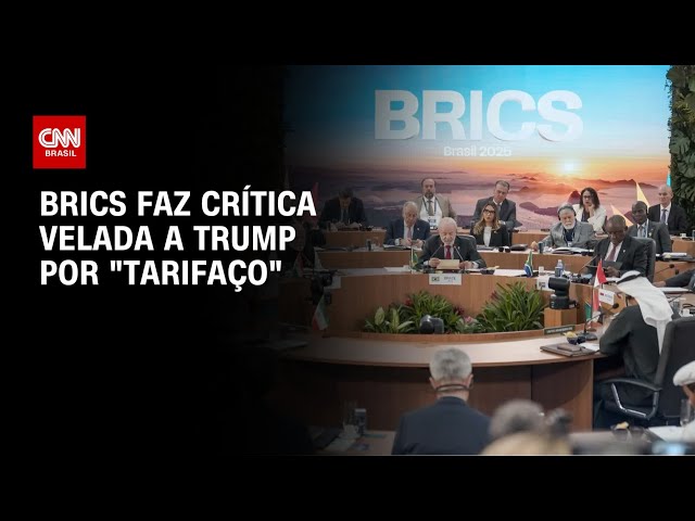 Brics: grupo faz crítica velada ao protecionismo de Trump | AGORA CNN