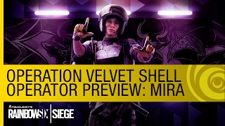 Tom Clancy's Rainbow Six Siege - New Operator Preview: Mira