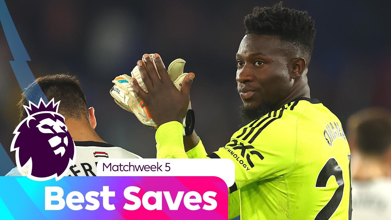 Best Saves | Matchweek 5 | Premier League