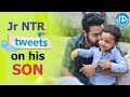 Jr NTR Tweets On His Son Abhay Ram's Visit To The Sets- Janatha Garage