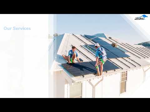 Installing Quality Solar Panels Central Coast - Tru Blu Solar Co