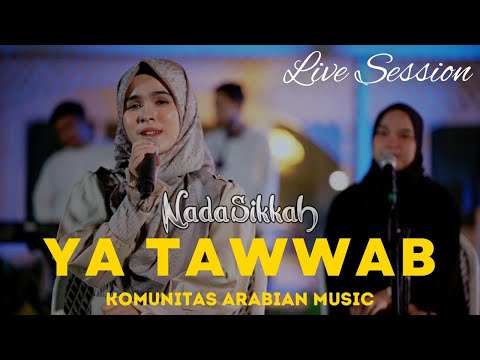 YA TAWWAB TUB ALAINA - NADA SIKKAH feat KAM