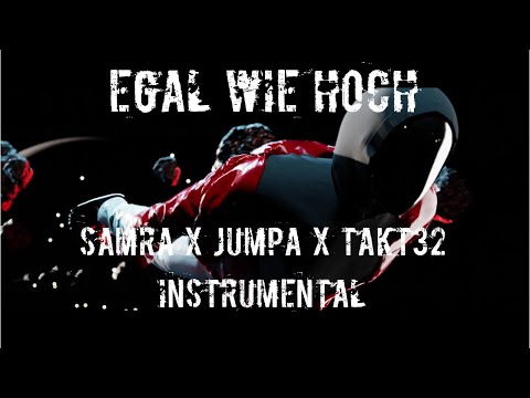Samra x Jumpa x Takt32 - Egal wie hoch Instrumental (reprod. by pretty mf)