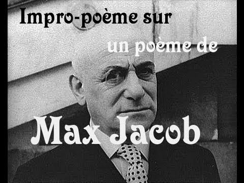 Impro-poème : Max Jacob "Il se peut qu'un rêve étrange"
