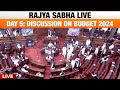 Rajya Sabha LIVE | Day 5: Discussion on Union Budget 2024 | News9