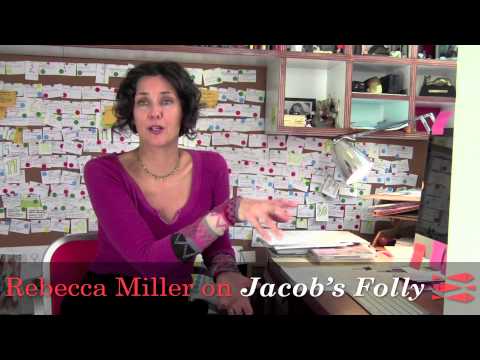 Rebecca Miller on Writing Jacob's Folly, Part One: Research ...