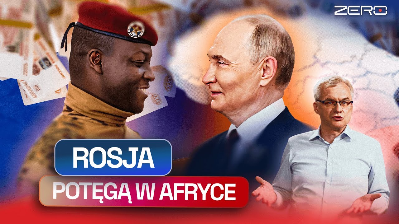 AFRYKA: NOWA KOLONIA ROSJI? ZACHODU TAM NIE CHCĄ, A PUTIN ROBI INTERESY