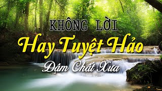 Những Bản Nhạc Không Lời Hay Tuyệt Hảo, Hòa Tấu Guitar Đậm Chất Xưa Làm Cho Bạn Sảng Khoái