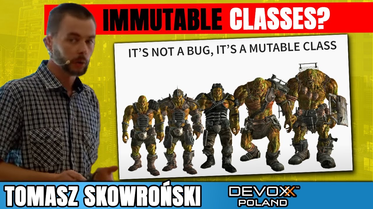 Are Immortal Libraries Ready for Immutable Classes? • Tomasz Skowroński • Devoxx Poland 2022