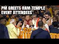 Ayodhya Ram Mandir | PM Modi Greets Ram Temple Pran Pratishtha Program Attendees