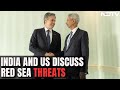 US Secretary Of State Antony Blinken, S Jaishankar Discuss Red Sea Attacks