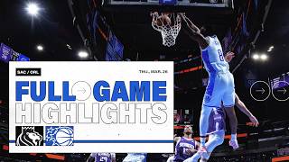 FULL GAME HIGHLIGHTS: SACRAMENTO KINGS VS. ORLANDO MAGIC  3.26.26