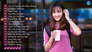 Những Ca Khúc Nhạc Trẻ Hay Nhất 2018 - 30 Ca Khúc Nhạc Trẻ Tâm Trạng Khiến Người Nghe Nhớ Nhung