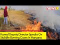 Stubble Burning Continues In Haryana | Karnal Dy Director Speaks On Issue | NewsX