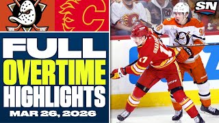 Anaheim Ducks at Calgary Flames | FULL Overtime Highlights - March 26, 2026