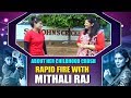 Rapid Fire With Cricketer Mithali Raj- Interview