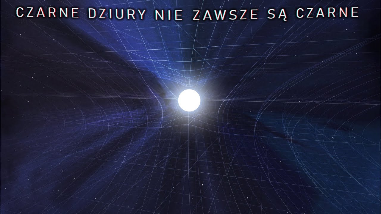 Kiedy czarna dziura staje się biała? (widoczna)