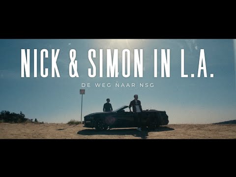 Nick & Simon in L.A. - de weg naar NSG'
