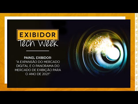 EXIBIDOR Tech Week - Painel EXIBIDOR Abertura
