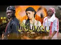 UVUNGU Ep_86 #Chendu