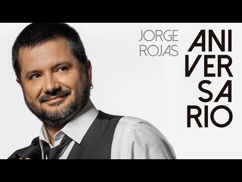 Jorge Rojas - Aniversario | Album Completo