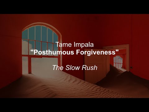 Tame Impala - Posthumous Forgiveness (Lyrics)