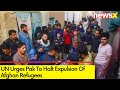UN Urges Pak To Halt Expulsion Of Afghan Refugees | Pak Police Continues To Expel Afghanis | NewsX