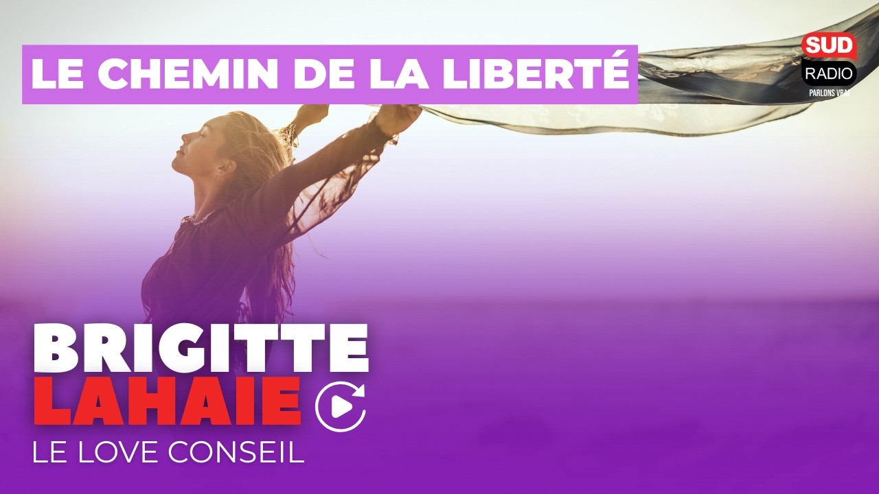 Le chemin de la liberté - Le love conseil