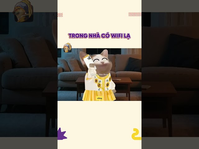 Trong nhà có wifi lạ | Cheems Hân Hoan