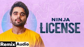 License (Remix) – Ninja