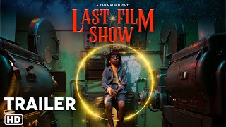 LAST FILM SHOW (Chhello Show) Of HD