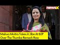 BJPs Culture Cant Tolerate Women Power | Mahua Moitra Speaks On Thumka Remark Row | Exclusive