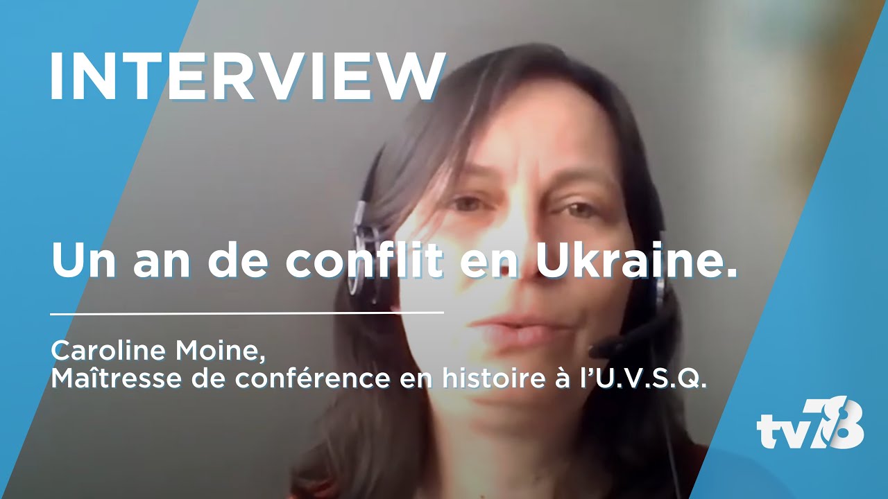 Le regard d’une historienne sur la première année de guerre en Ukraine