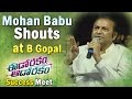 Shocking : Mohan Babu serious at director B Gopal @ Eedo Rakam Aado Rakam Success Meet !