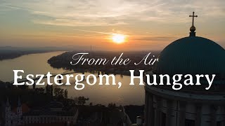 Esztergom, Hungary Day Trip Destination