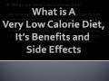 Low Calorie Diet - Benefits & Side Effects 