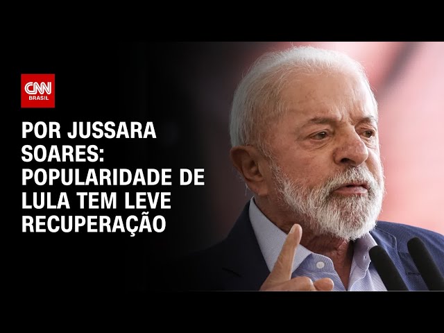 Análise: Popularidade de Lula tem leve recuperação | CNN PRIME TIME